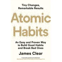 Atomic Habits. The life-changing million copy bestseller