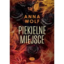 Piekielne miejsce. Dylogia Piekielna. Tom 2