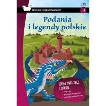 Podania i legendy polskie. Z krótkim opracowaniem