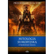 Mitologia sumeryjska. Stworzenie �wiata