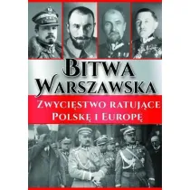 Bitwa Warszawska. Zwyci�stwo ratuj�ce Polsk� i Europ�