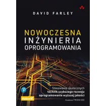 Nowoczesna in�ynieria oprogramowania. Stosowanie skutecznych technik szybszego rozwoju oprogramowania wy�szej jako�ci