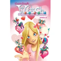 Czarodziejki W.I.T.C.H. Ksi�ga 12