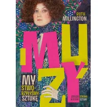 Muzy. My stworzy�y�my sztuk�