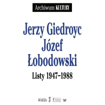 Jerzy Giedroyc J�zef �obodowski Listy 1947-1988