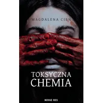 Toksyczna Chemia. Tom 1