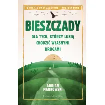 Bieszczady. Dla tych, kt�rzy lubi� chodzi� w�asnymi drogami