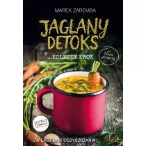 Jaglany detoks. Kolejny krok