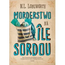 Morderstwo na Ile Sordou. Verlaque i Bonnet na tropie. Tom 4