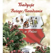 Tradycje Bo�ego Narodzenia w Polsce