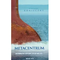 Metacentrum. Wspomnienia kapitana �eglugi wielkiej