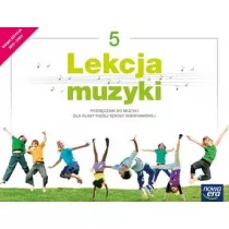 Lekcja muzyki 5. Podrcznik do muzyki dla klasy pitej szkoy podstawowej