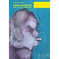 Sztuka outsider�w. Znak - proces - zdarzenie