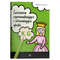 �wiczenia wprowadzaj�ce i utrwalaj�ce g�oski K, G
