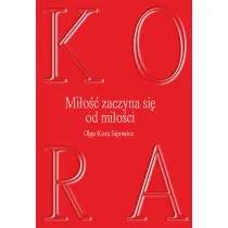 KORA. Mi�o�� zaczyna si� od mi�o�ci