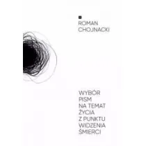 Wyb�r pism na temat �ycia z punktu widzenia �mierci