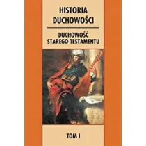 Historia duchowo�ci. T.1 Duchowo�� Starego Test.