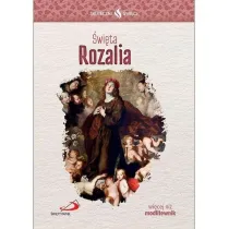 Skuteczni �wi�ci. �wi�ta Rozalia