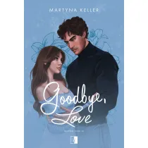 Goodbye, Love. Seria Winter Love. Tom 1