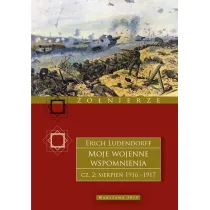 Moje wojenne wspomnienia. 1916&ndash;1917. Tom 2