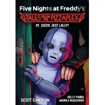 Gra Lally'ego. Five Nights at Freddy's: Tales from the Pizzaplex. Tom 1