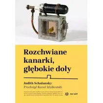 Rozchwiane kanarki, g��bokie do�y