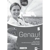 Genau! plus 5. Zeszyt �wicze� do j�zyka niemieckiego dla szk� bran�owych, technik�w i lice�w