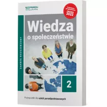 Wiedza o spoeczestwie 2. Podrcznik dla szk ponadpodstawowych