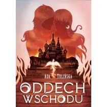 Oddech Wschodu. Dotyk P�nocy. Tom 2