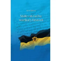 Ma�e okruchy wielkiej historii