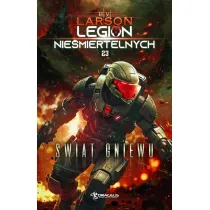 �wiat Gniewu. Seria Legion Nie�miertelnych. Tom 23