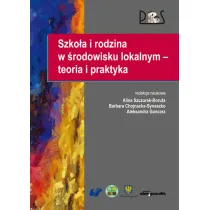 Szko�a i rodzina w �rodowisku lokalnym - teoria i praktyka
