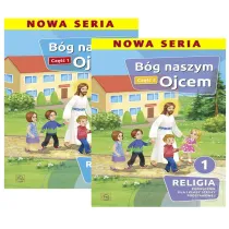 Pakiet B�g naszym Ojcem. Cz�� 1 i 2. Podr�cznik dla I klasy szko�y podstawowej