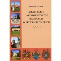 Szlacheckie i arystokratyczne... Sudety Zachodnie