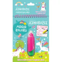 Fantastyczne jednoro�ce. Magia koloru. Kolorowanki wodne i magiczny pisak
