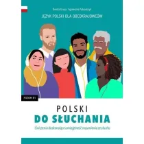 Polski do s�uchania. �wiczenia doskonal�ce umiej�tno�� rozumienia ze s�uchu