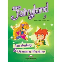 Fairyland 3. Vocabulary & Grammar Practice