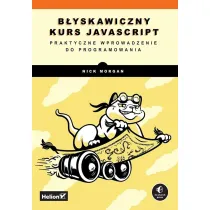 B�yskawiczny kurs JavaScript. Praktyczne wprowadzenie do programowania