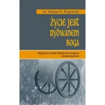 �ycie jest rydwanem Boga