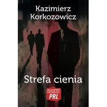 Najlepsze krymina�y PRL Tom 6 Strefa cienia