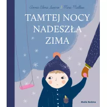 Tamtej nocy nadesza zima