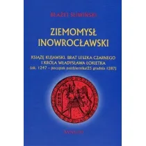 Ziemomys� Inowroc�awski ksi��� kujawski. Brat Leszka Czarnego i kr�la W�adys�awa �okietka [ok. 1247 - pocz�tek pa�dziernika/25 grudnia 1287] (, )