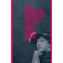Z�ote my�li kobiety. Wiersze zebrane