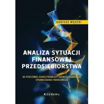 Analiza sytuacji finansowej przedsi�biorstwa na podstawie jednostkowego i skonsolidowanego sprawozdania finansowego