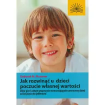 Jak nauczy� dzieci szacunku do samych siebie