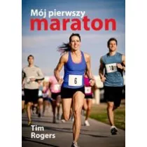 Mj pierwszy maraton
