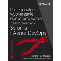 Profesjonalne wytwarzanie oprogramowania z zastosowaniem Scruma i us�ug Azure DevOps