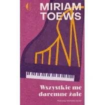 Wszystkie me daremne �ale