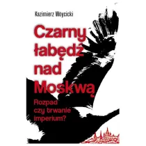 Czarny �ab�d� nad Moksw�. Rozpad czy trwanie imperium