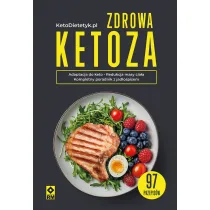 Zdrowa ketoza 97 przepisw